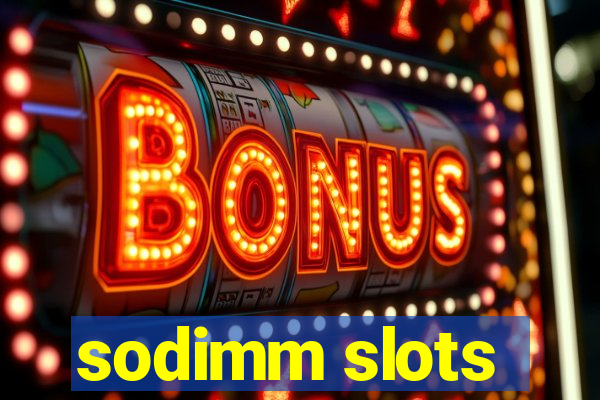 sodimm slots